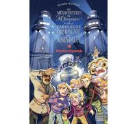 Les Mésaventures de M.Gonzague et de la fabuleuse compagnie des animaux - Tome 2