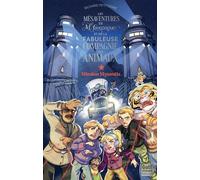 Les Mésaventures de M. Gonzague et de la fabuleuse compagnie des animaux - Tome 2 Mission Myosotis - Richard Petitsigne - Gulf Stream - broché - Roman cadet