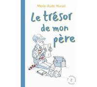 Les mésaventures d'Émilien - Tome 2 - Le trésor de mon père Marie-Aude Murail (Auteur), Clothilde Delacroix (Conception couverture ou illustration)