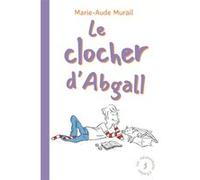 Les mésaventures d'Émilien - Tome 3 - Le clocher d'Abgall Marie-Aude Murail (Auteur), Clothilde Delacroix (Illustration)