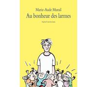 Les mésaventures d'Émilien - Tome 4 - Au bonheur des larmes - Marie-Aude Murail - Medium - broché - Roman junior dès 9 ans