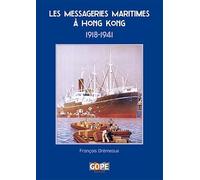 Les messageries maritimes à Hong Kong, 1918-1941