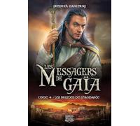 Les messagers de Gaïa - tome 4 Les brumes de shandarée (04)