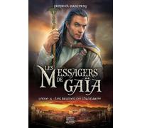 Les Messagers De Gaïa Tome 4 - Les Brumes De Shandarée