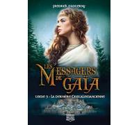 Les Méssagers de Gaïa - tome 5 La dernière cristalomancienne (05)