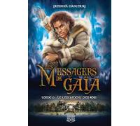 Les Messagers De Gaïa Tome 6 - Le Testament Des Rois