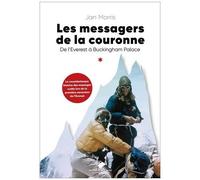 Les Messagers De La Couronne - De L'everest À Buckingham