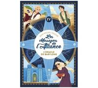 Les Messagers De L'alliance - Tome 4 - L'oracle De Babylone