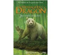 Les Messagers du Dragon - Cycle I - Tome 2 Une rivière de secrets Erin Hunter (Auteur), Frédérique Fraisse (Traduction)