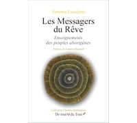 Les Messagers du Rêve - Enseignements des peuples aborigènes