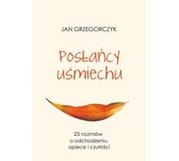 Les messagers du sourire - Jan Grzegorczyk (Buch auf Polnisch)