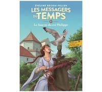 Les Messagers du temps – VIII : Le faucon du roi Philippe – Folio Junior – À partir de 10 ans