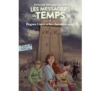 Hugues Capet et les chevaliers noirs - Evelyne Brisou-Pellen - Gallimard jeunesse - Poche - Roman junior dès 9 ans