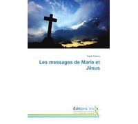 Les messages de Marie et Jésus