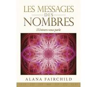 Les messages des nombres - L'Univers vous parle