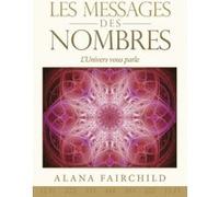 Les messages des nombres - L'Univers vous parle