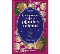 Les messages des plantes totems Anne-Sophie Casper (Auteur)