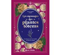 Les messages des plantes totems
