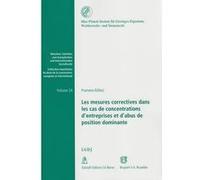 Les mesures correctives dans les cas de concentrations d'entreprises et d'abus d Këllezi p. (Auteur)
