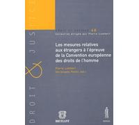 Les Mesures Relatives Aux Étrangers De La Convention Européenne Des Droits De L'homme