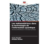 Les métamatériaux dans la technologie de l'information quantique: Structures artificielles pour la simulation quantique