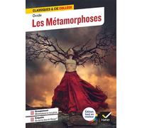 Les Métamorphoses Avec un groupement thématique « La métamorphose dans la littérature et dans les arts » - Ovide - Hatier - broché - Scolaire / Universitaire