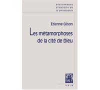 Les métamorphoses de la cité de Dieu - Etienne Gilson - Vrin - broché - Essai