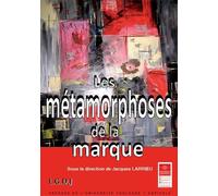 Les métamorphoses de la marque Sous la direction de jacques larrieu. - Jacques Larrieu - Inst.federatif De Recherche - broché - Etude