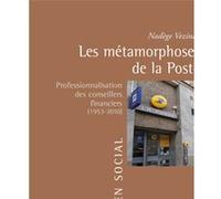Les métamorphoses de la Poste: Professionnalisation des conseillers financiers (1953-2010)