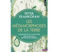 Les Métamorphoses de la Terre Peter Frankopan (Auteur)