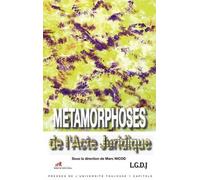 Les métamorphoses de l'acte juridique Sous la direction de marc nicod. - Marc Nicod - Inst.federatif De Recherche - broché - Etude