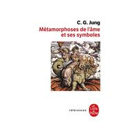 Métamorphoses de l'âme et ses symboles