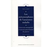 Les métamorphoses de l'assurance maladie Pascal Martin (Auteur)
