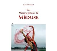 Les métamorphoses de Méduse - Racha Mounaged - Complicites Eds - broché - Poésie
