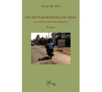 Les Métamorphoses De Méol - Les Soubresauts D'une Dictature