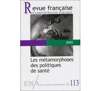 Les métamorphoses des politiques de santé Tome 113 - Collectif - Documentation Francaise - broché - Revue