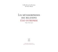 Les métamorphoses des relations Etat/Entreprise