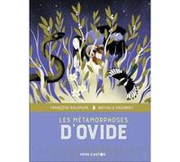 Les métamorphoses d'Ovide Françoise Rachmühl (Auteur), Nathalie Ragondet (Auteur), Nathalie Ragondet (Illustration)
