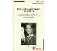 Les métamorphoses du corps Dessins d'enfants et oeuvres d'art - Sylvie Cady - L'harmattan - broché - Livre