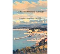 Les métamorphoses du droit Hommage à Jean-Marie Rainaud - Collectif - L'harmattan - broché - Etude