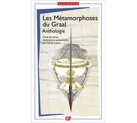 Les Métamorphoses du Graal Anthologie - Anonyme - Flammarion - broché - Essai