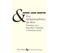 Les Métamorphoses du livre: Entretiens avec Jean-Marc Chatelain et Christian Jacob