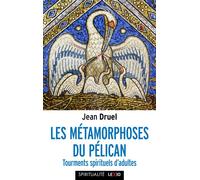 Les métamorphoses du pélican - Jean Druel - Cerf - broché - Essai