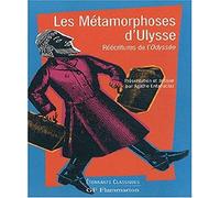 Les métamorphoses d'Ulysse: Réécriture de l'Odyssée