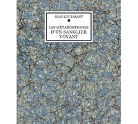 Les Métamorphoses D'un Sanglier Voyant - Tomes 1 Et 2