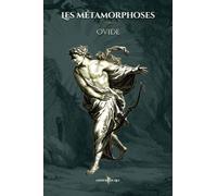 Les métamorphoses: - Edition illustrée par 128 gravures