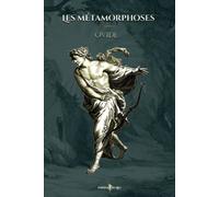 Les métamorphoses: - Edition illustrée par 128 gravures