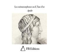 Les Métamorphoses ou L’Âne d’or
