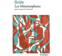 Les Métamorphoses Ovide (Auteur), Georges Lafaye (Traduction), Jean-Pierre Néraudau (Edité par)