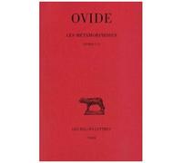 Les Métamorphoses - Tome 1, Livres I-V
